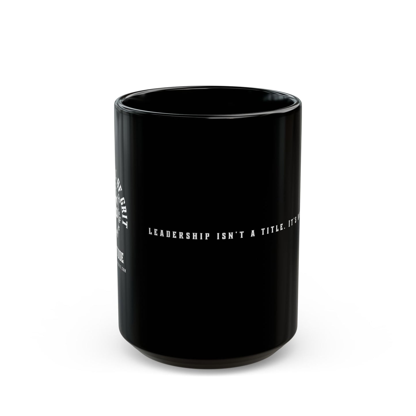 "Leadership Isn't a Title. It's Who You Are." Leaders Full of Grit Black Mug (15oz)